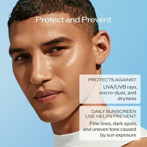 Man with sunscreen benefits listed: protects against UVA/UVB, micro-dust, dryness; prevents fine lines, dark spots, uneven tone.